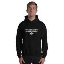 Load image into Gallery viewer, Life is a series of choices...Hoodie