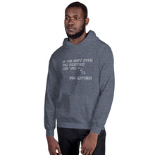 Load image into Gallery viewer, If you don&#39;t stand for something... Hoodie