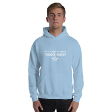 Load image into Gallery viewer, Life is a series of choices...Hoodie