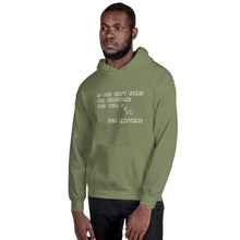 Load image into Gallery viewer, If you don&#39;t stand for something... Hoodie