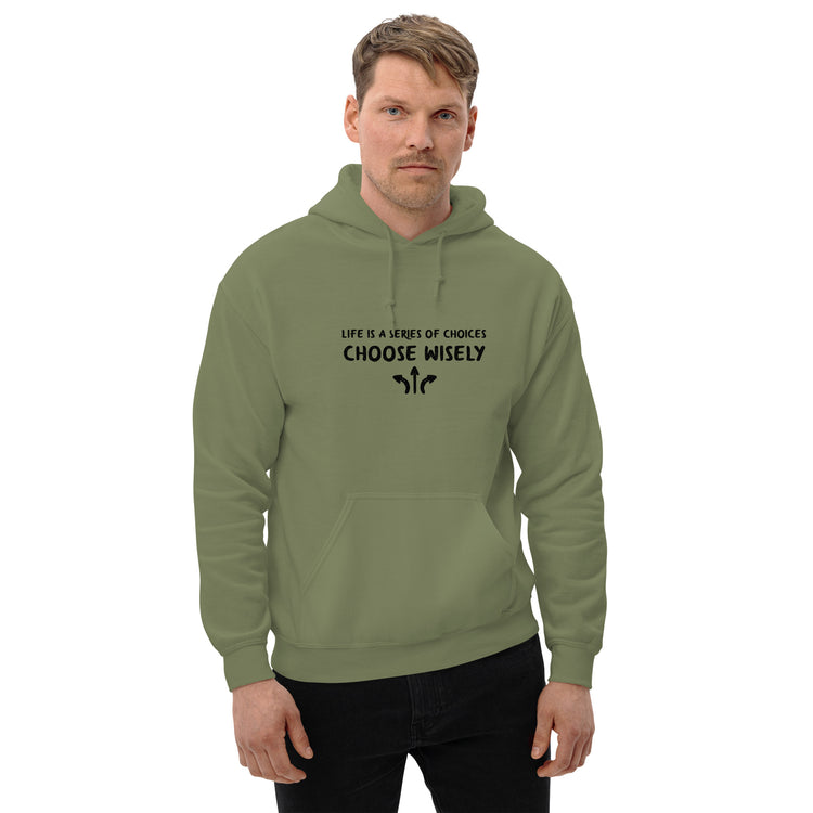 Life is a series of choices... Hoodie