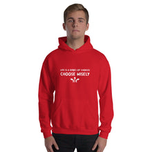 Load image into Gallery viewer, Life is a series of choices...Hoodie