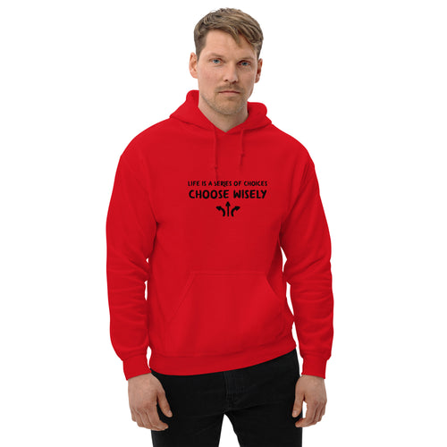 Life is a series of choices... Hoodie