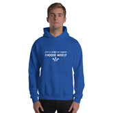 Life is a series of choices...Hoodie