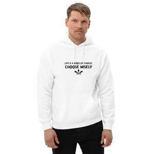 Life is a series of choices... Hoodie