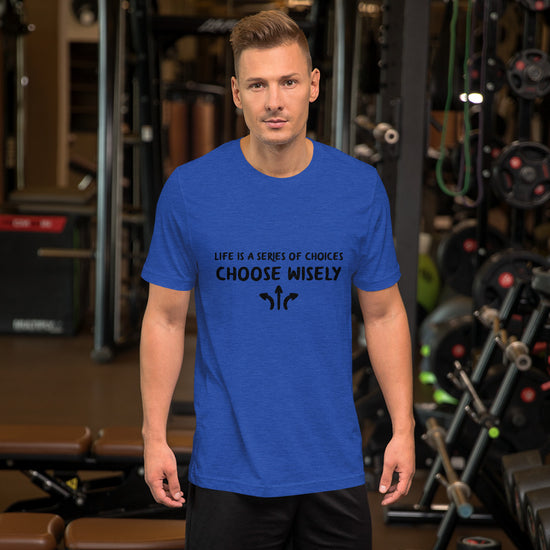 Life is a series of choices...Short-Sleeve Unisex T-Shirt