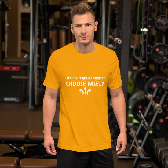 Life is a series of choices...Short-Sleeve Unisex T-Shirt